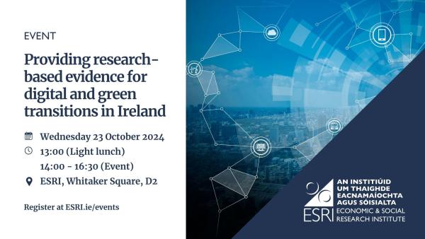 Providing research-based evidence for digital and green transitions in Ireland